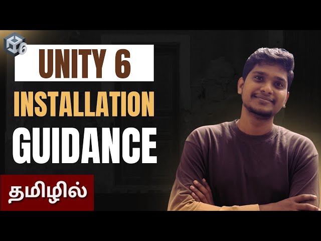 Unity 6 Installation & Beginner Guide Tutorial in Tamil | Unity Game Development Tutorial in Tamil