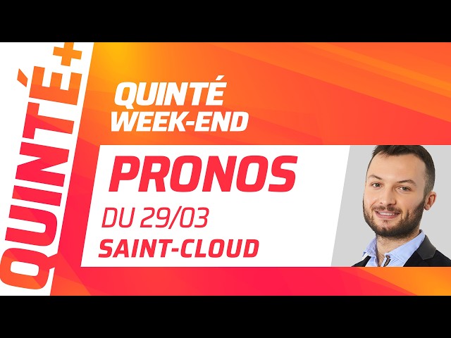 PRONOSTICS QUINTÉ+ DU 29 MARS À SAINT-CLOUD : QUINTÉ WEEK-END