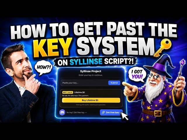 How to Get Past the Key System on Syllinse Script?