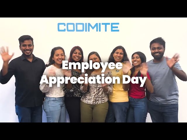 Employee Appreciation Day | Codimite
