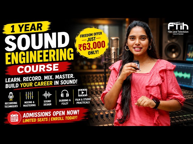 1 Year Sound Engineering Course | Become a Sound Engineer | Freedom Offer ₹63,000 || FTIH