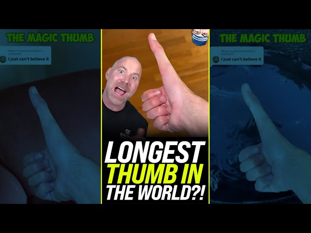 Longest Thumb in the World?! 🤯 #shorts