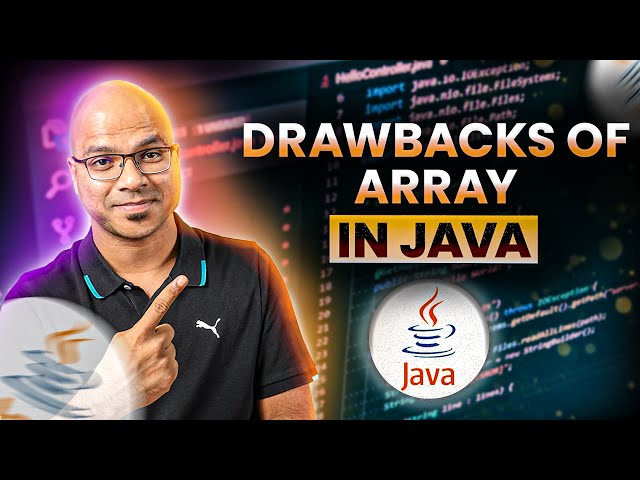 #31 Drawbacks of Array in Java