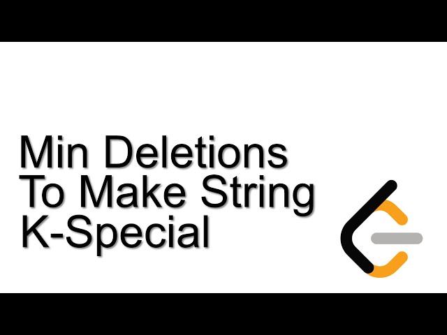 Leetcode 3085 | Minimum Deletions to Make String K-Special | Leetcode Weekly Contest 389