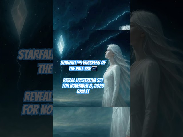 STARFALL™: WHISPERS OF THE PALE SKY - Reveal Livestream Announcement