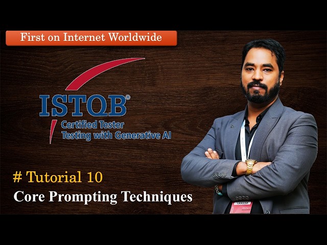 ISTQB Generative AI | Tutorial 10 | Core Prompting Techniques for Software Testing  #tmsquare #istqb