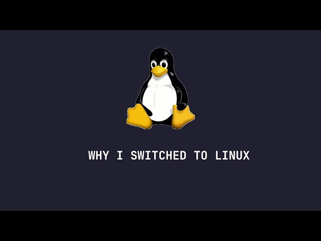 Why I switched to Linux from Windows after 15 years.