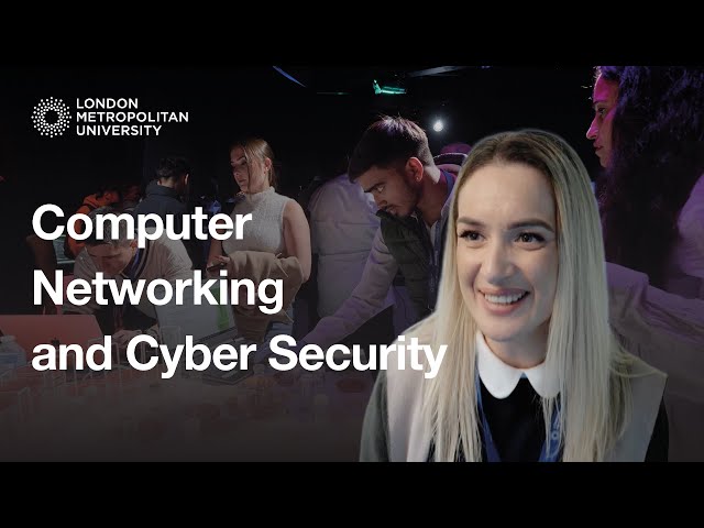 Computer Networking and Cyber Security BSc – London Metropolitan University