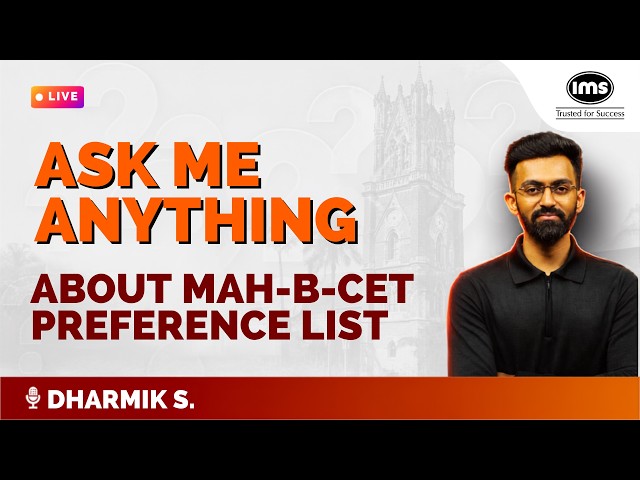 Ask me anything about MAH-B-CET Preference list ft. Dharmik Siroya