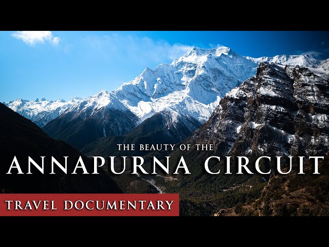 The Astonishing Beauty of the Annapurna Circuit - Notes from Nepal (part three)