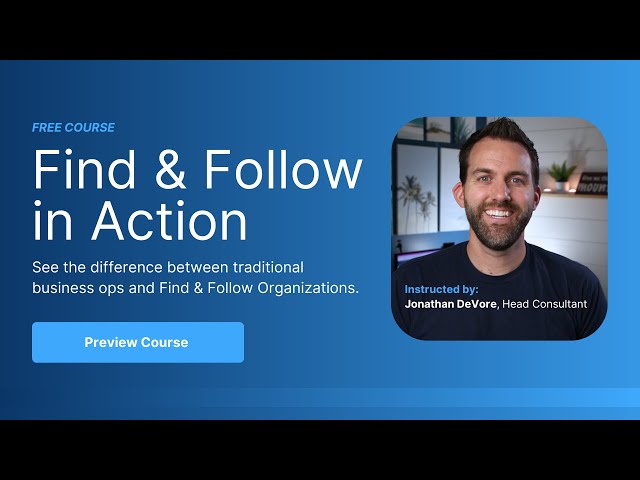How is Find & Follow Different Than Traditional Business Ops? | Find & Follow Course Preview