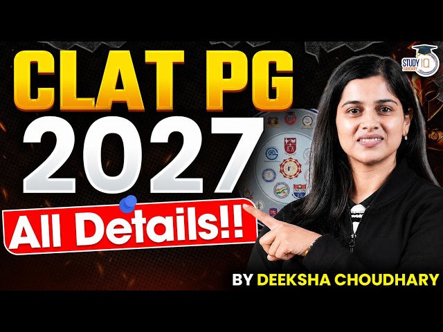 CLAT PG 2027: Complete Exam Details, Syllabus & Pattern | Deeksha Ma'am