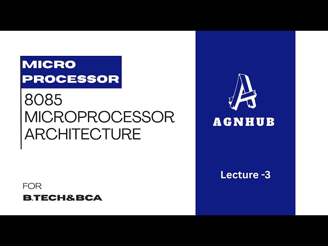 8085 Microprocessor Architecture | Lecture 3