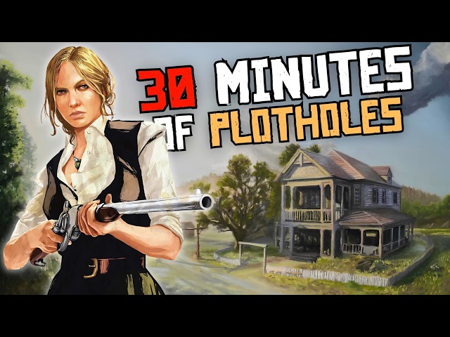 Over 30 Minutes Of The BIGGEST PLOTHOLES In RDR2 That Break The Immersion!! | Red Dead Redemption 2