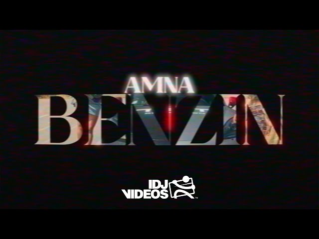 AMNA - BENZIN (OFFICIAL VIDEO)