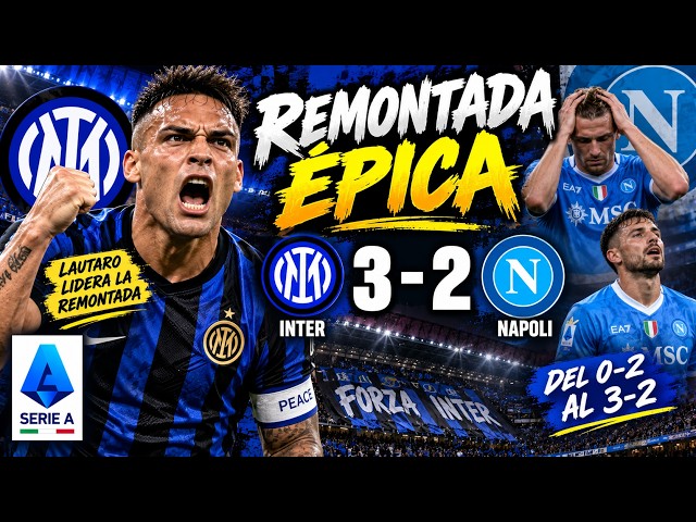 ¡REMONTADA ÉPICA DEL INTER! Del 0-2 al 3-2 ante Napoli | REACCIÓN EN CALIENTE