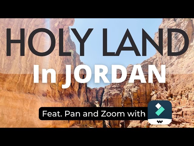 HolyLand Tour 2022 Ep 1- In Jordan | feat. Pan & Zoom with Filmora 11