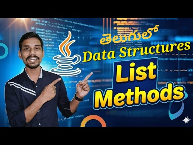 #3 List Methods in Telugu | Data Structures in Java #datastructuresintelugu #dsaintelugu
