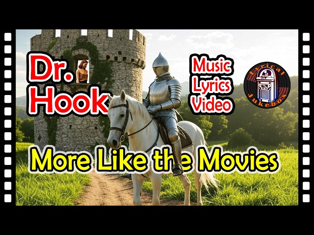 Dr. Hook - More Like the Movies - A Unique Music Video with Lyrics #70slovesongs