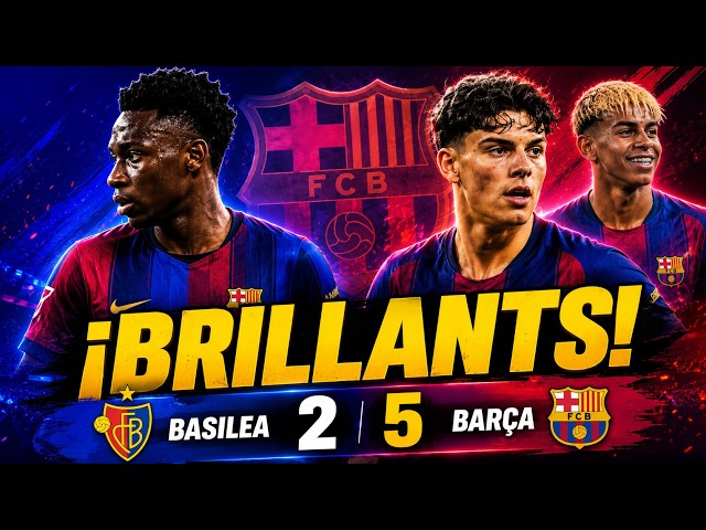 🔥 EL BARÇA IL·LUSIONA! Xavi Espart i Bisiwu brillen en el retorn de Lamine | Basilea 2-5 Barça