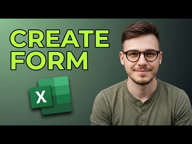 How to Create a Data Entry Form in Microsoft Excel [2026 Guide]