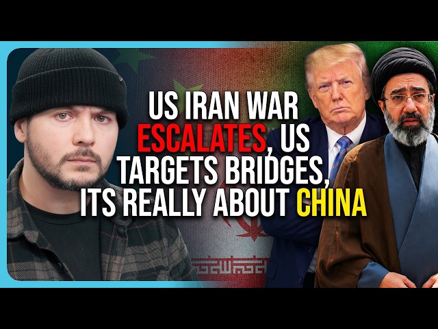 US Iran War ESCALATES, US Targets Bridges, Its Really About China