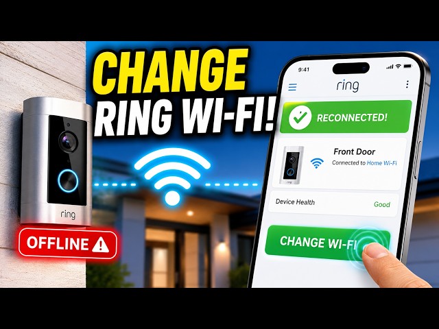 How to Change Wi-Fi on Ring Camera (Step-by-Step)