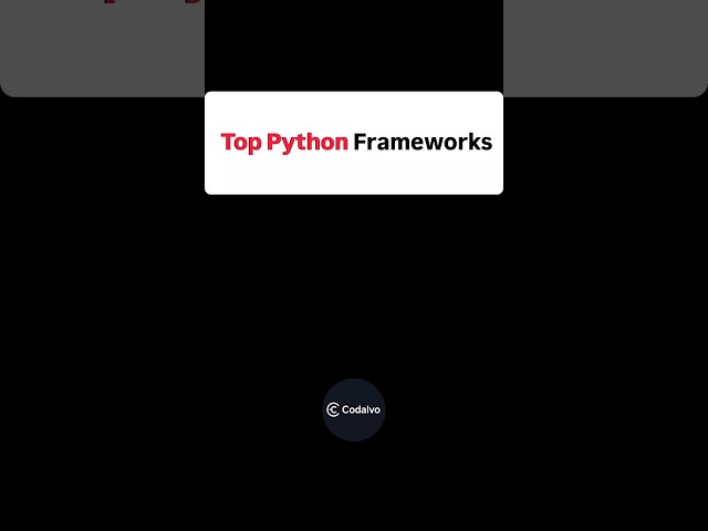 Top Python Frameworks Every Developer Should Know
