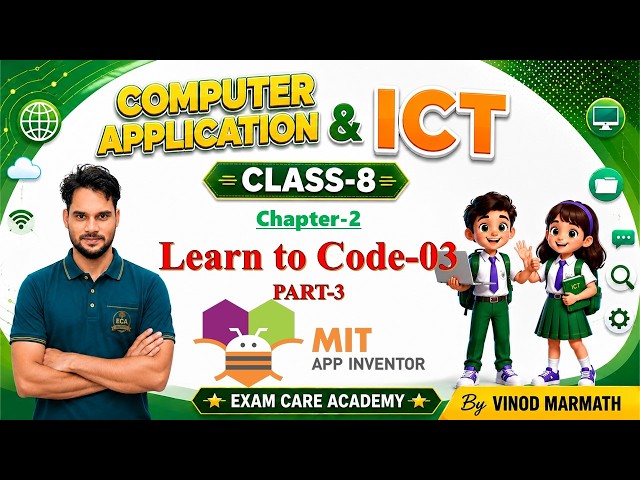 ICT & Computer Application I Class 8 I Ch 2 Learn to Code Part 3 I Vinod Marmath Sir I ECA पाठशाला