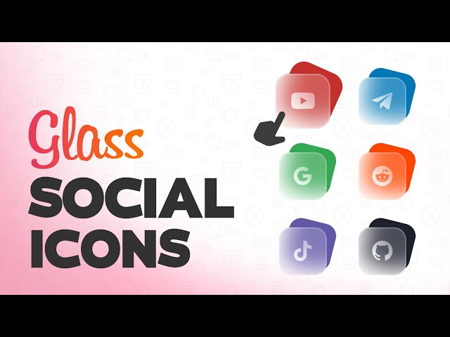 Glass Social Icons Hover Effect using CSS