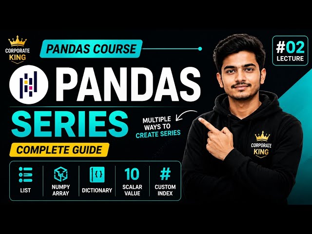 Lecture 2: Series in Pandas | Complete Guide for Beginners