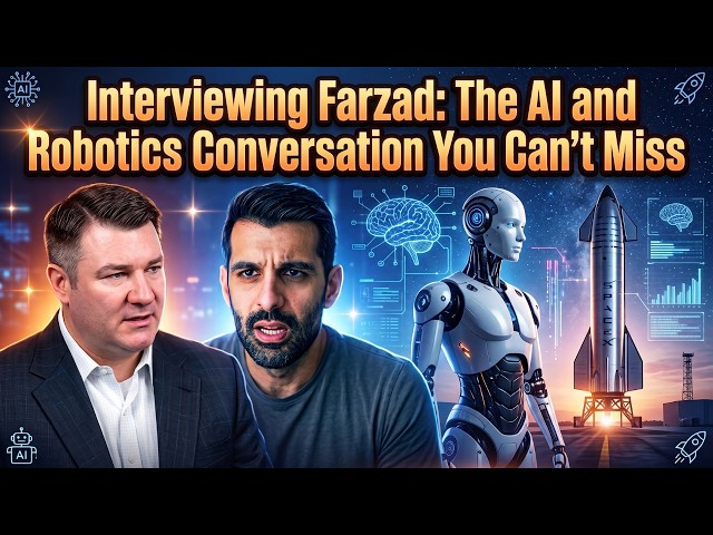 Farzad Interview: The AI and Robotics Discussion You Can't Miss