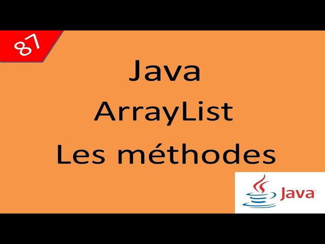 Java Cours درس جافا 87 les méthodes d'un ArrayList