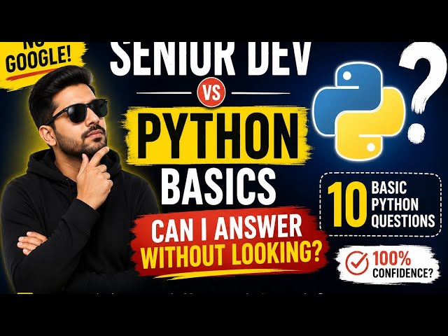 Can a Senior Dev Answer Basic Python Interview Questions Without Looking?