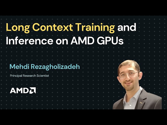 Long Context Training and Inference on AMD GPUs