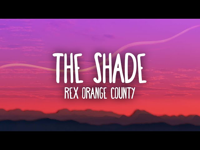 Rex Orange County - THE SHADE (Lyrics)
