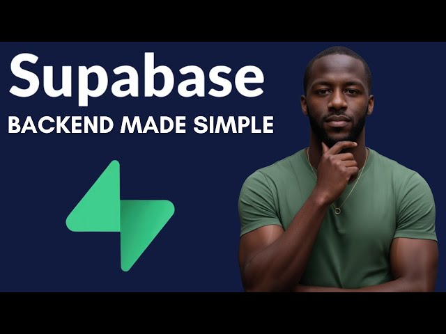 Building a Backend for Your App with Supabase (Database, Storage, Auth & More)
