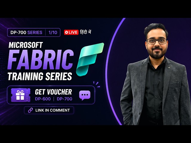DP-700 Microsoft Fabric Hindi Training | Episode 1: Fabric Overview, Domains, Workspaces & OneLake