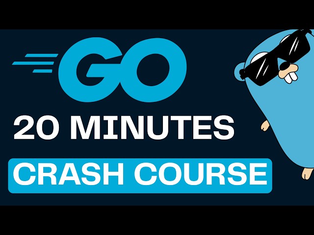 Go (Golang) Crash Course: The Complete Language Tour