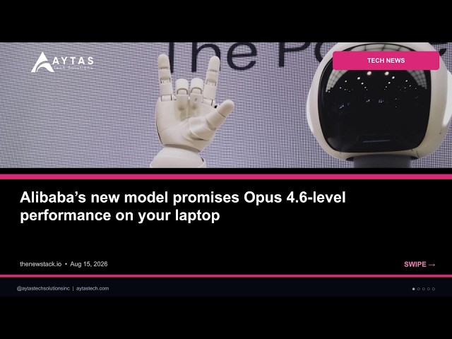 Alibabas new model promises Opus 4.6-level performance on your laptop | AYTAS Tech Shorts
