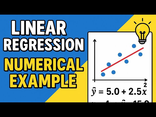 4  Linear Regression Made Easy! Step by Step Guide with Numerical Examples & Python Code