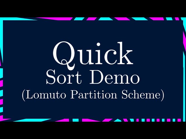 Quick Sort (Lomuto Partition Scheme) Demo