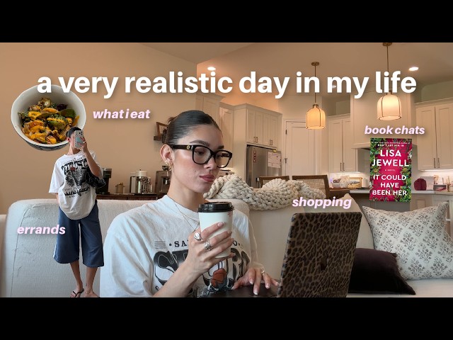 a very realistic day in my life | full routine