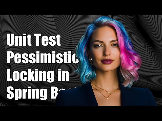 Unit Testing Pessimistic Locking in Spring Boot with Spring Data JPA