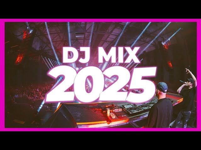 DJ MIX 2025 - Remixes & Mashups of Popular Songs 2025 | DJ Remix Club Music Disco DJ Mix 2025