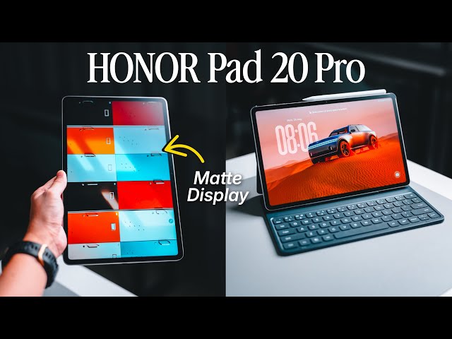 HONOR's First Matte Display Tablet Is Finally Here! | HONOR Pad 20 Pro