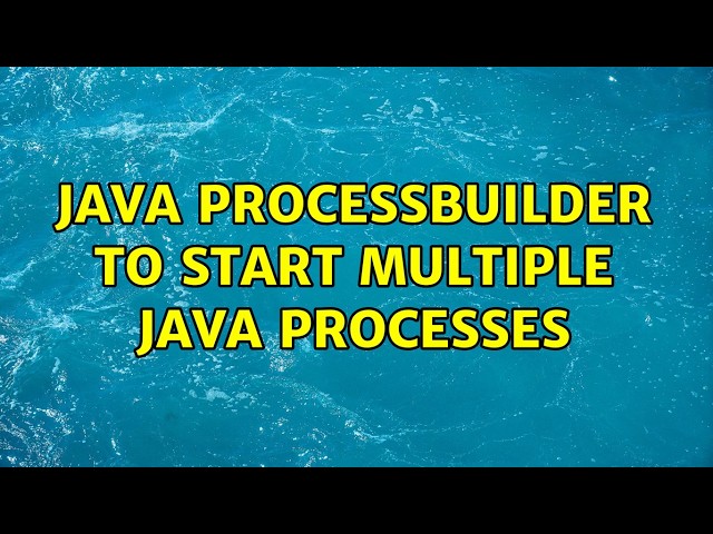 Java ProcessBuilder to start multiple java processes