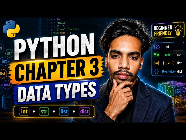 Python Chapter 3: Data Types | Complete Tutorial