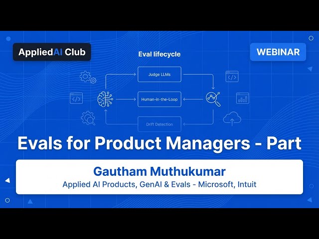 Evals for Product Managers - Part 2 | AppliedAI Club