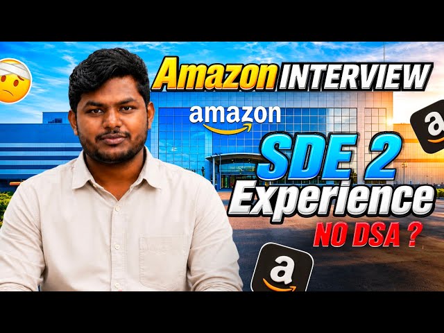 Amazon SDE 2 Interview Experience 💼 | DSA, System Design, LLD & Leadership Principles